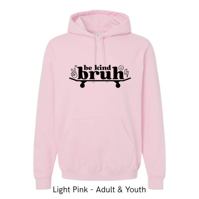 Be Kind Bruh