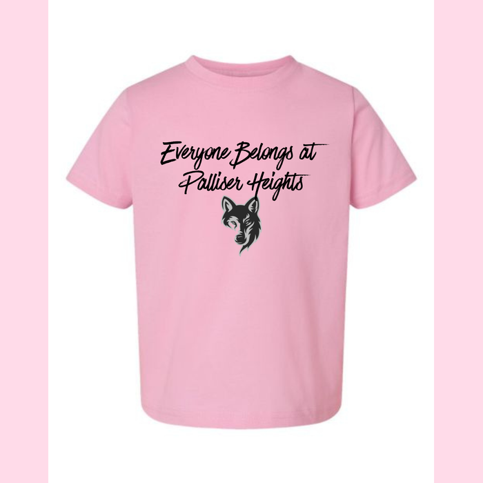 Everyone Belongs at Palliser heights T Shirt