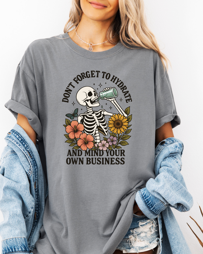 Hydrate & Mind Your Business T shirt