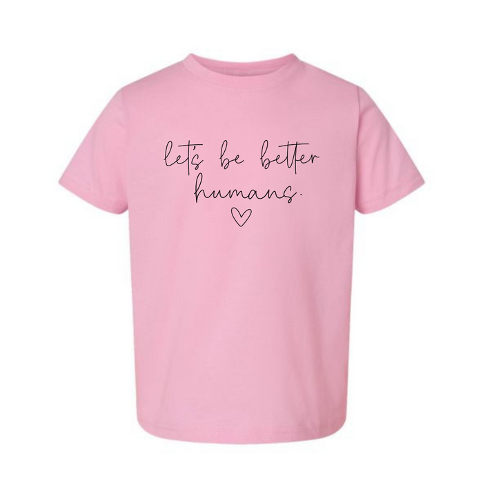Let's be better humans