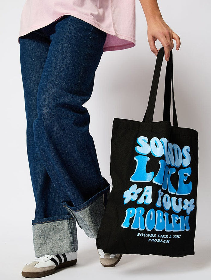 Sounds Like A You Problem Black Tote Bag Printed Tote Bags Skinnydip London
